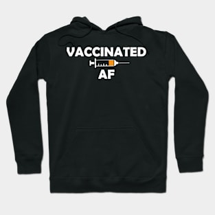 Vaccinated AF White Lettering - Immunization Pro-Vaccine - White Lettering Hoodie